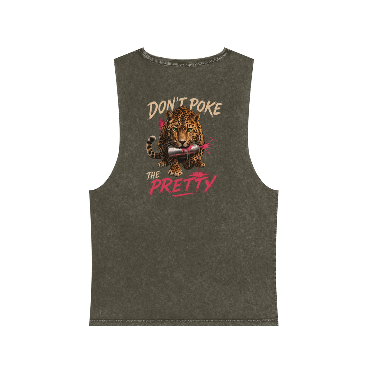 Don't Poke the Pretty — Back Print Stonewash Tank — Moss Stone — printed back