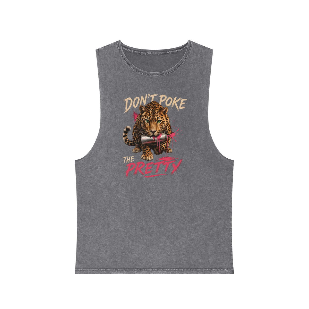 Don't Poke the Pretty — Front Print Stonewash Tank — Ash Stone — printed front