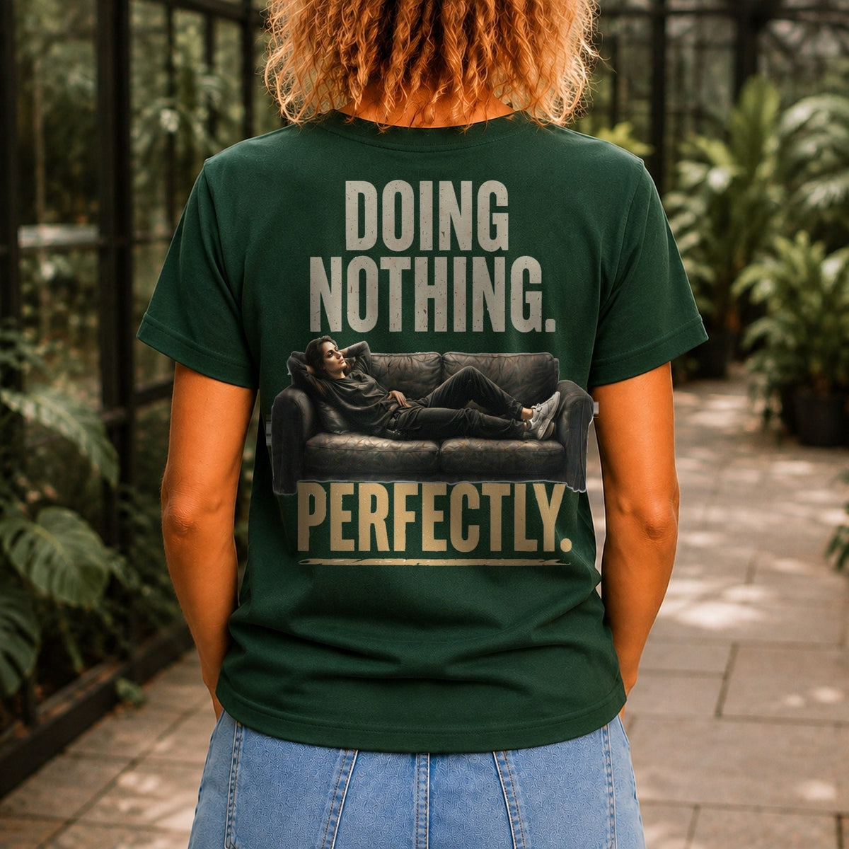 Doing Nothing Perfectly Women’s tee in Forest Green, back view
