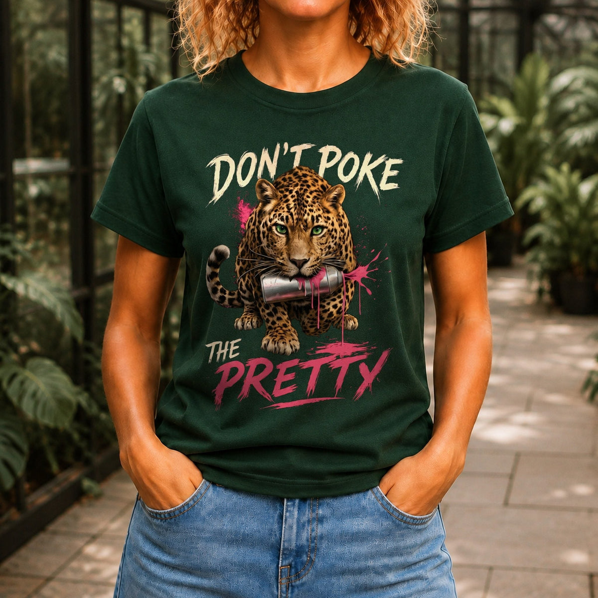 Don’t Poke the Pretty Women’s tee in Forest Green, front view