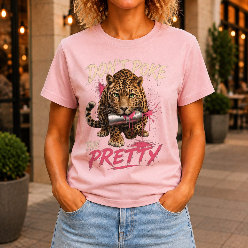 Don’t Poke the Pretty Women’s tee in Pink, front view