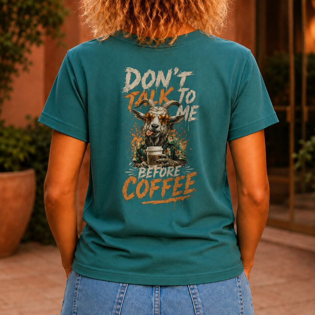 Don’t Talk Before Coffee Women’s tee in Jade, back view