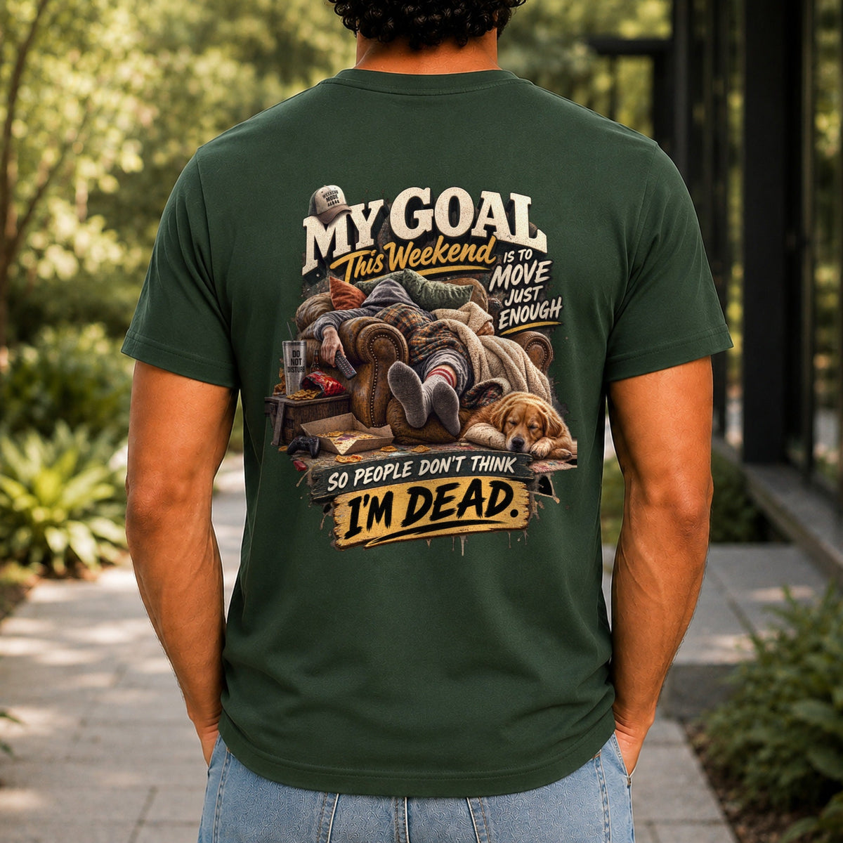 So People Don't Think I'm Dead graphic printed on the back of a forest green KRED Threads premium tee