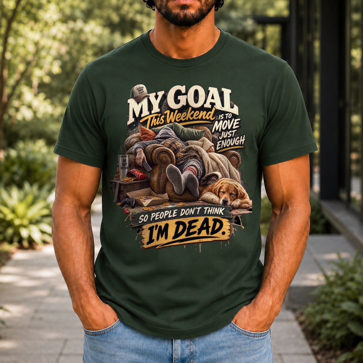 So People Don't Think I'm Dead graphic printed on the front of a forest green KRED Threads premium tee