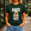 Hard No graphic printed on the front of a forest green KRED Threads premium tee