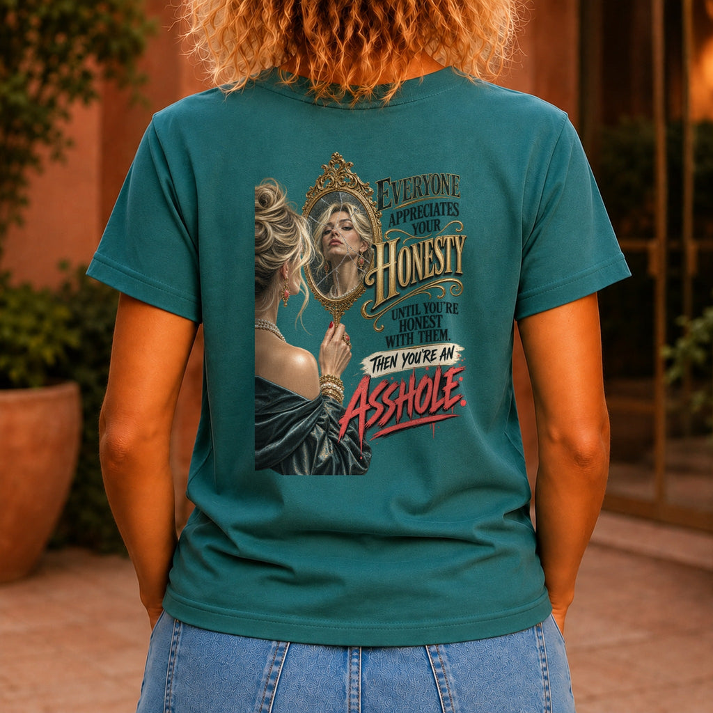 Everyone Appreciates Your Honesty graphic printed on the back of a jade KRED Threads premium tee