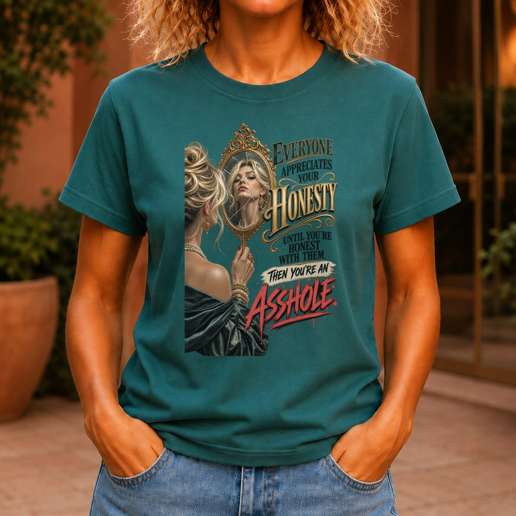 Everyone Appreciates Your Honesty graphic printed on the front of a jade KRED Threads premium tee
