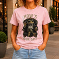 How's Your Day graphic printed on the front of a pink KRED Threads premium tee