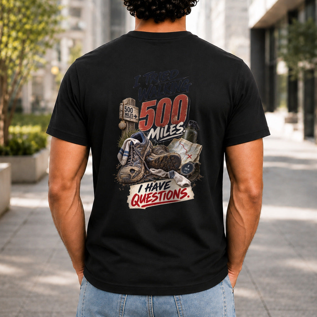 I Tried Walking 500 Miles graphic printed on the back of a black KRED Threads premium tee