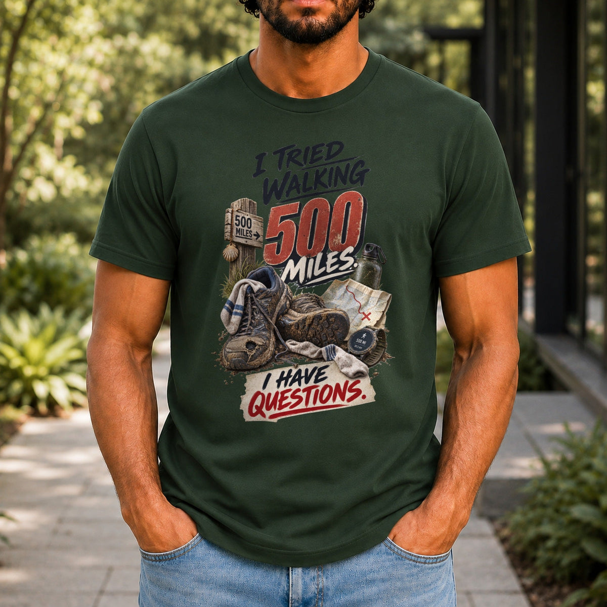 I Tried Walking 500 Miles graphic printed on the front of a forest green KRED Threads premium tee