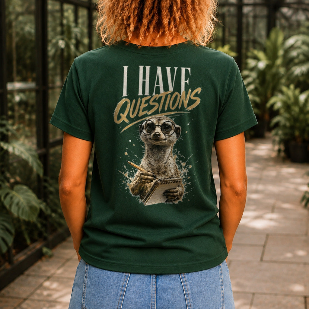 I Have Questions graphic printed on the back of a forest green KRED Threads premium tee