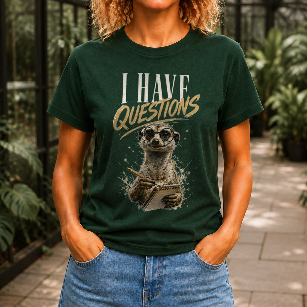 I Have Questions graphic printed on the front of a forest green KRED Threads premium tee