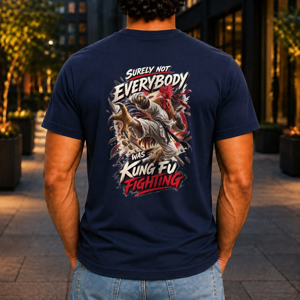 Surely Not Everybody Was Kung Fu Fighting graphic printed on the back of a navy KRED Threads premium tee
