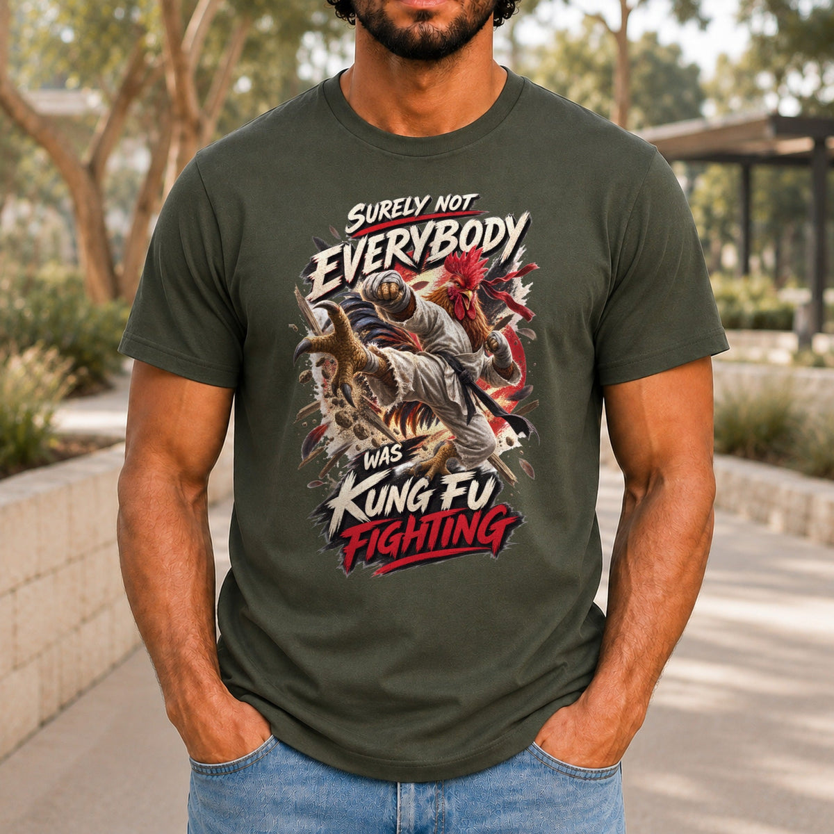 Surely Not Everybody Was Kung Fu Fighting graphic printed on the front of an army KRED Threads premium tee