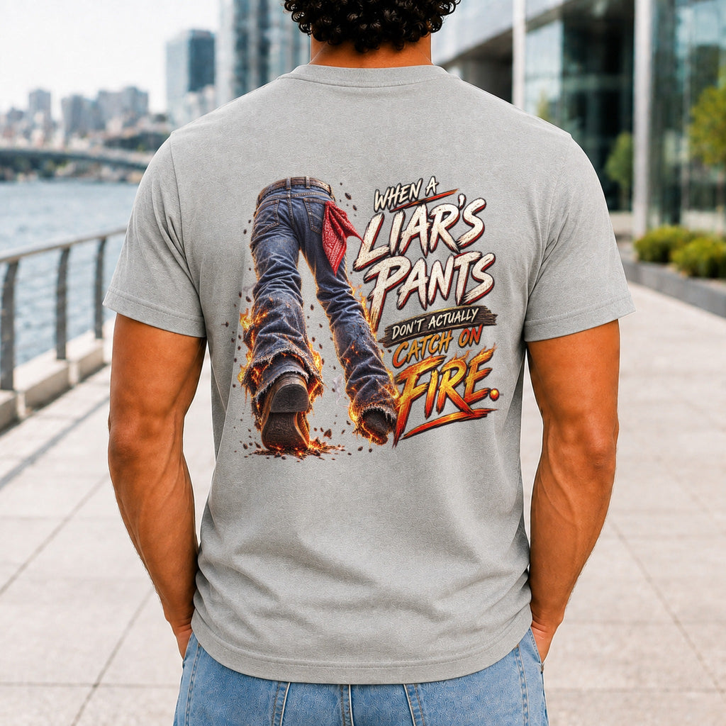 When A Liar's Pants Don't Catch Fire graphic printed on the back of an athletic heather KRED Threads premium tee