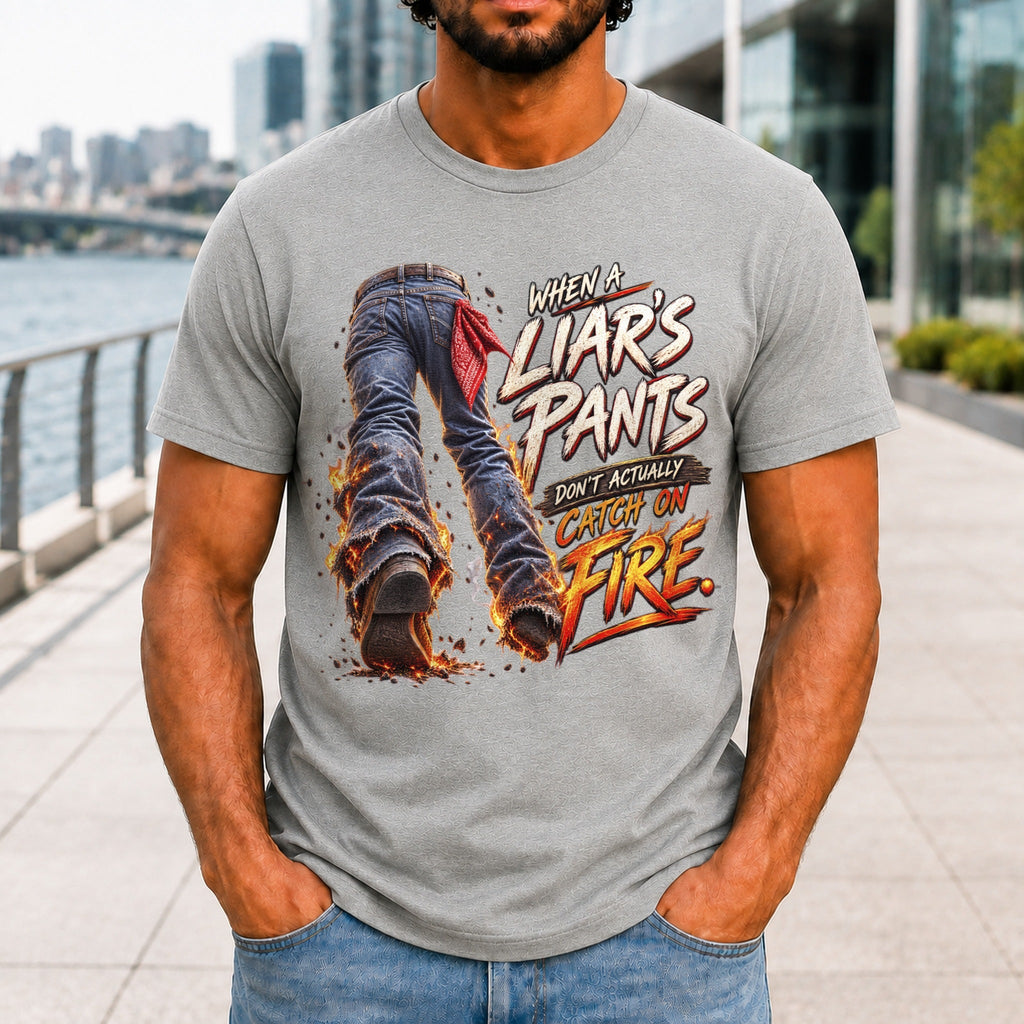 When A Liar's Pants Don't Catch Fire graphic printed on the front of an athletic heather KRED Threads premium tee