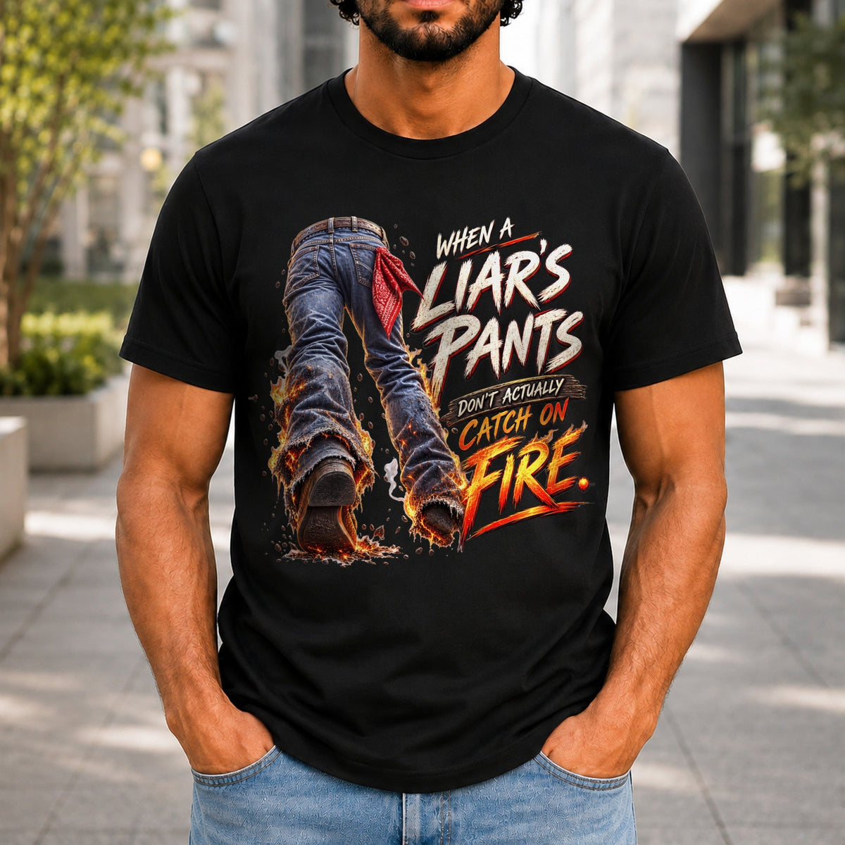 When A Liar's Pants Don't Catch Fire graphic printed on the front of a black KRED Threads premium tee
