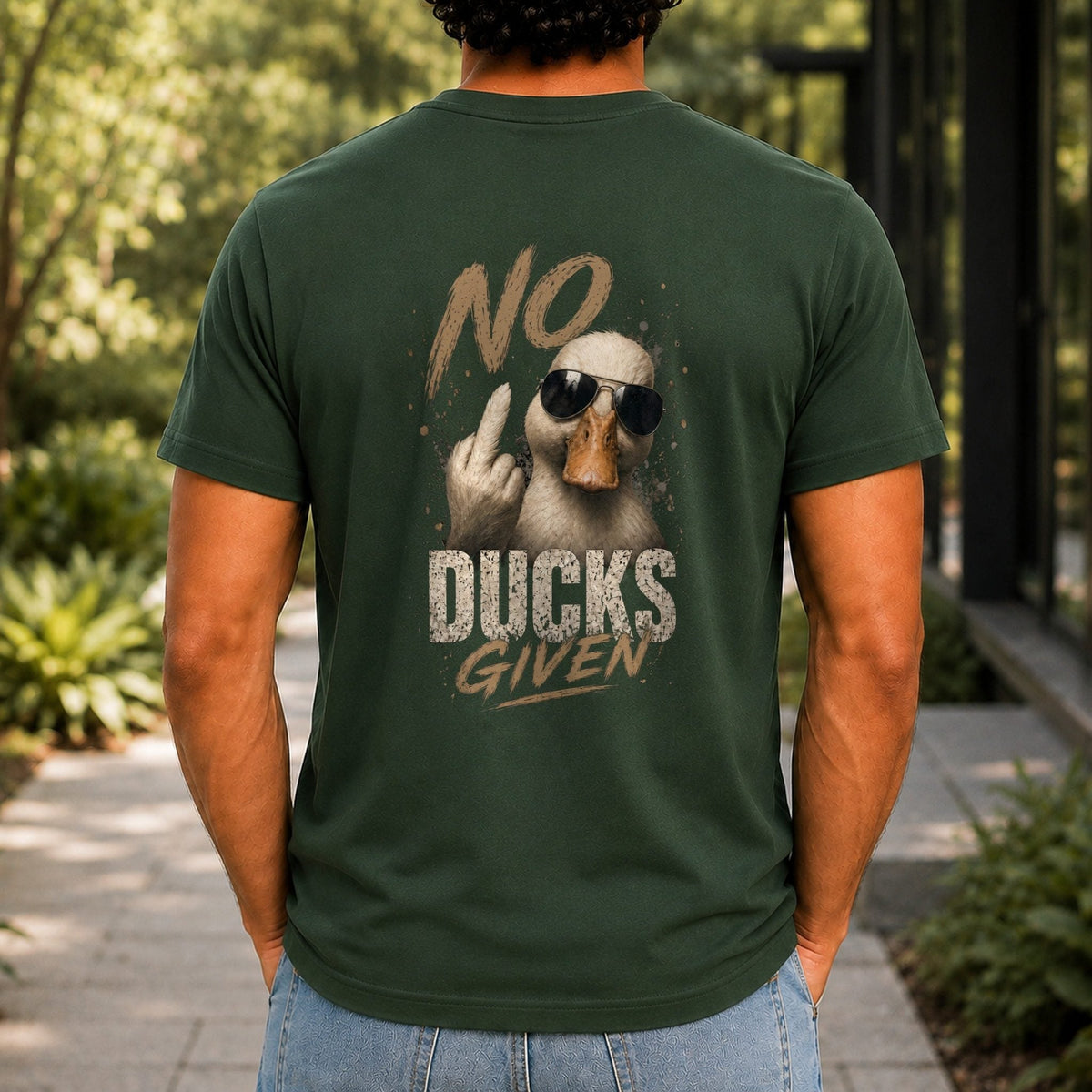 No Ducks Given Men’s tee in Forest Green, back view
