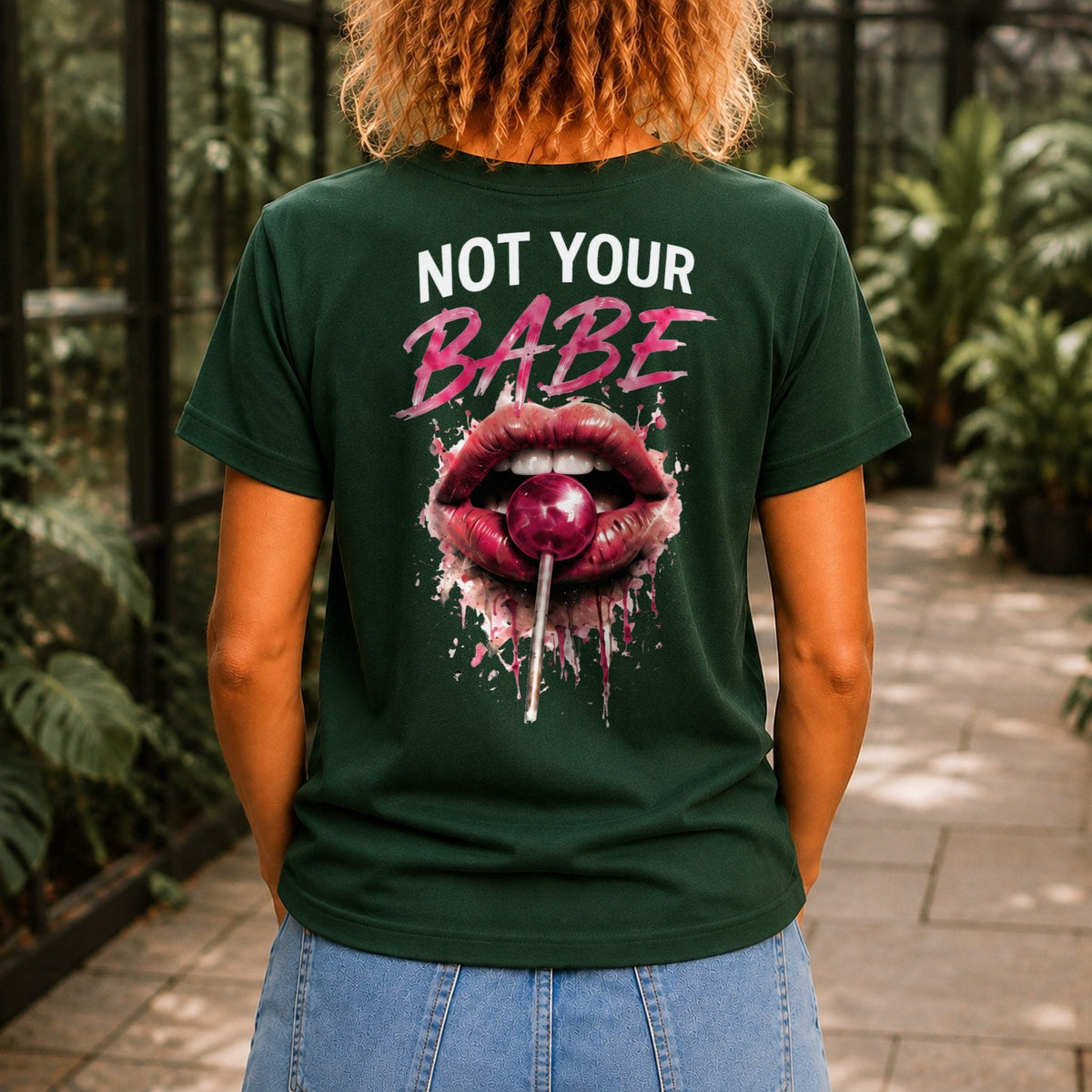 Not Your Babe Women’s tee in Forest Green, back view