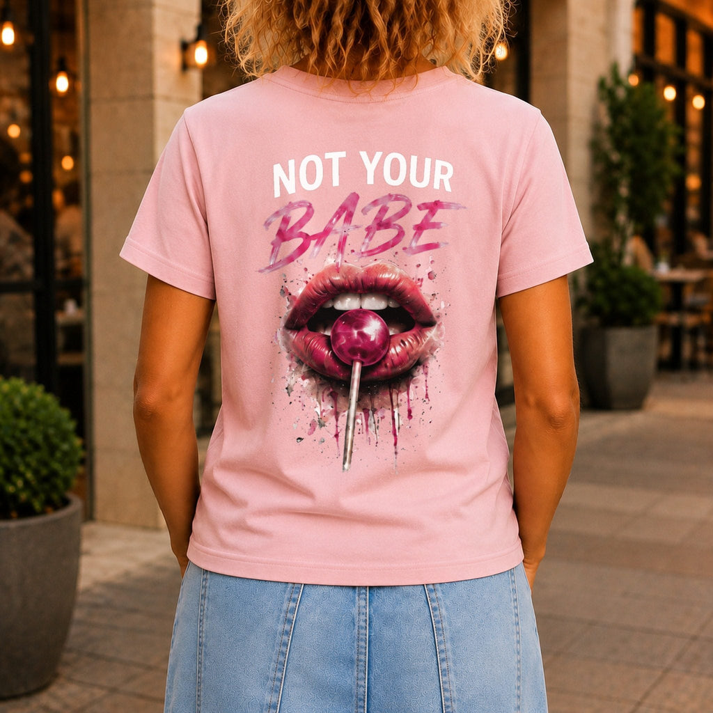 Not Your Babe Women’s tee in Pink, back view
