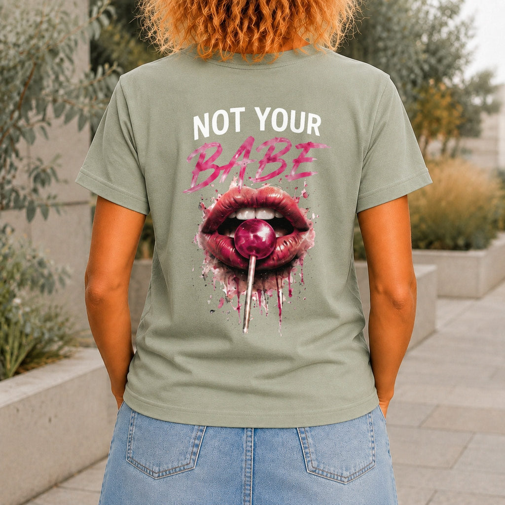 Not Your Babe Women’s tee in Sage, back view