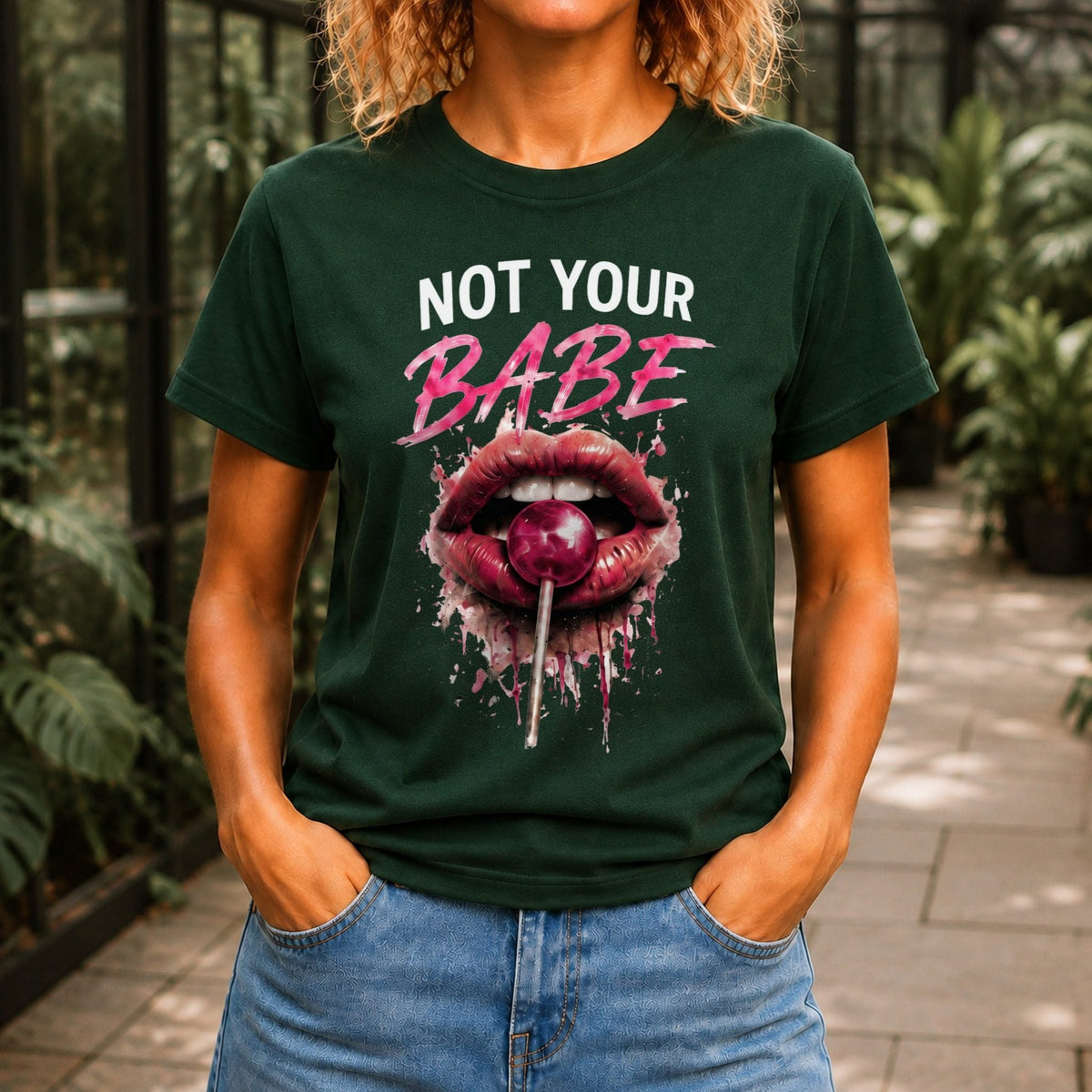 Not Your Babe Women’s tee in Forest Green, front view