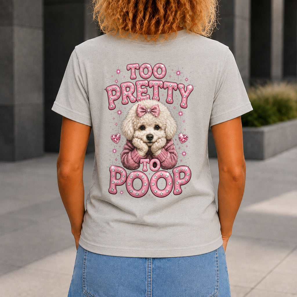 Too Pretty To Poop graphic printed on the back of a grey marble KRED Threads premium tee