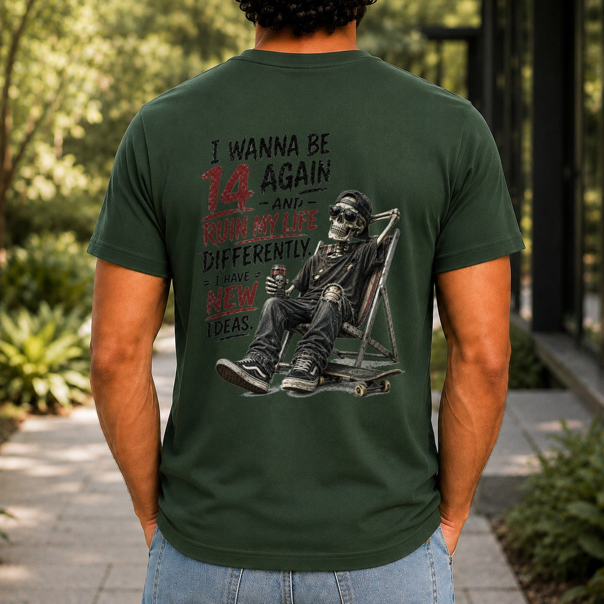 I Wanna Be 14 Again graphic printed on the back of a forest green KRED Threads premium tee