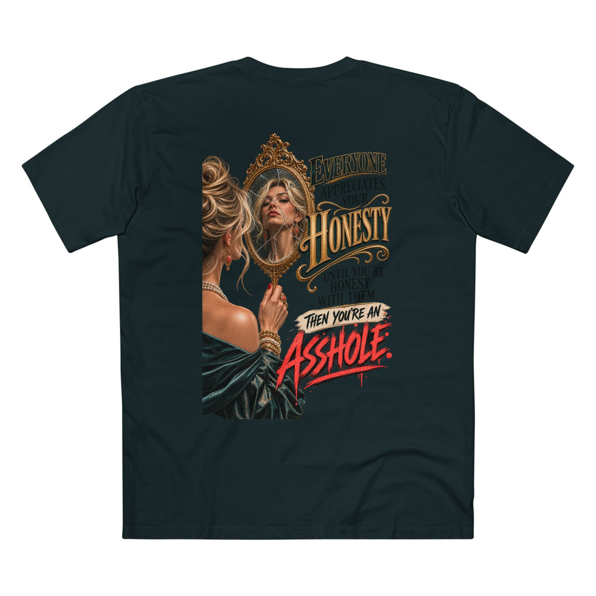 Everyone Appreciates Your Honesty — Women's Premium Graphic Tee supplier flat shirt in Jade, back print
