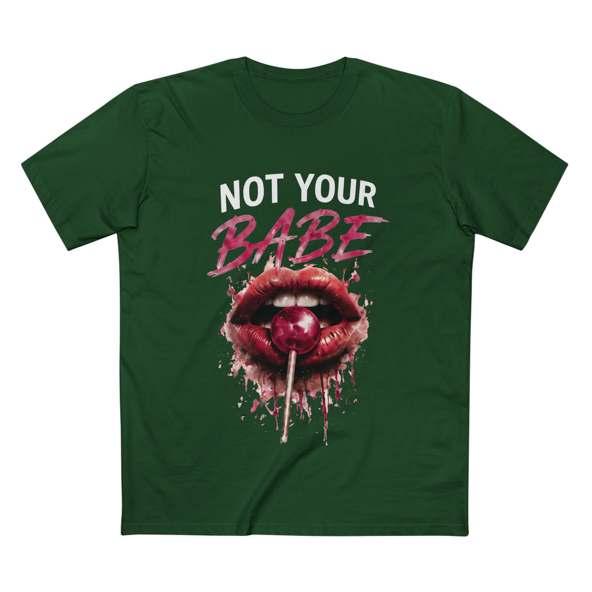 Not Your Babe — Women's Premium Graphic Tee supplier flat shirt in Forest Green, front print