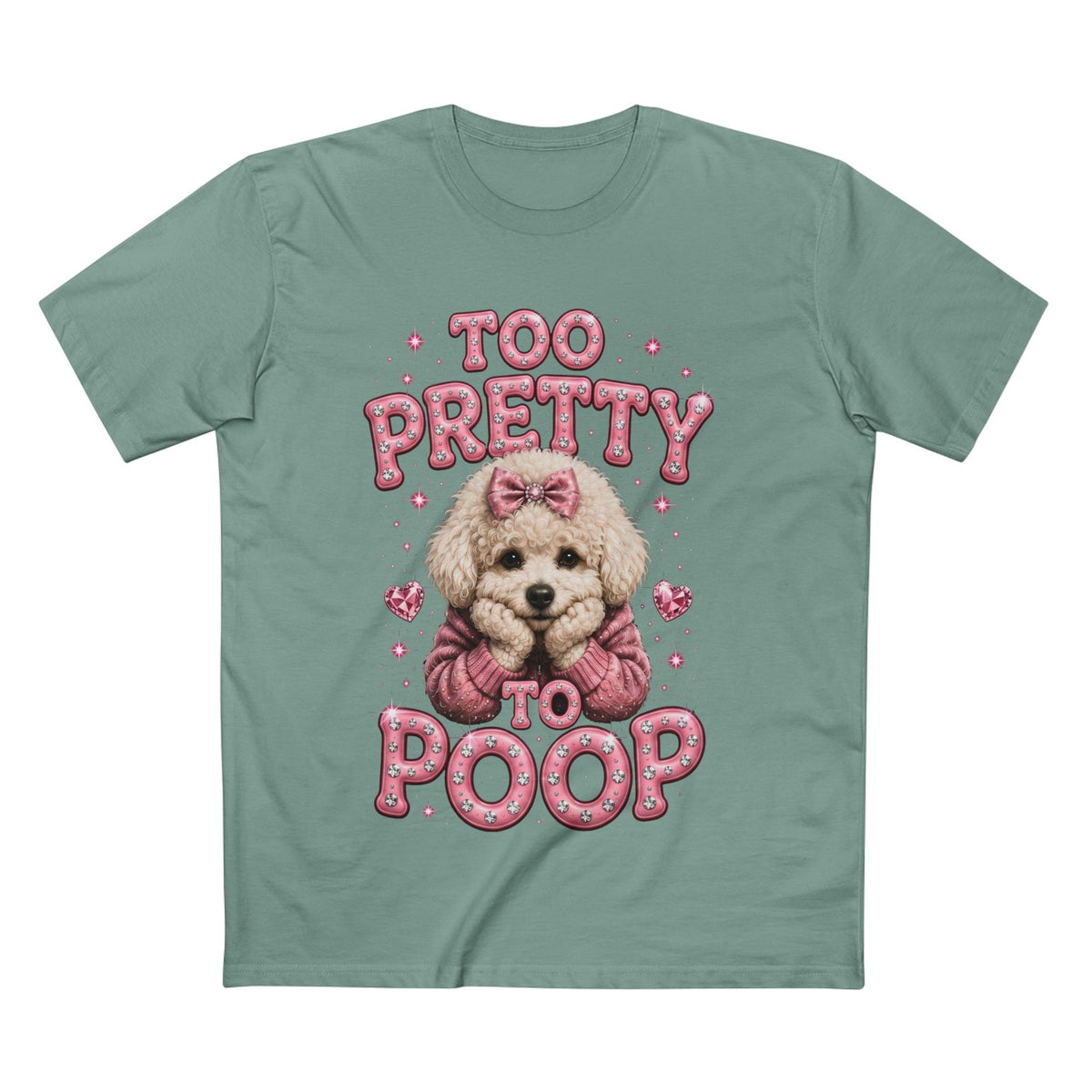 Too Pretty To Poop — Women's Premium Graphic Tee supplier flat shirt in Sage, front print