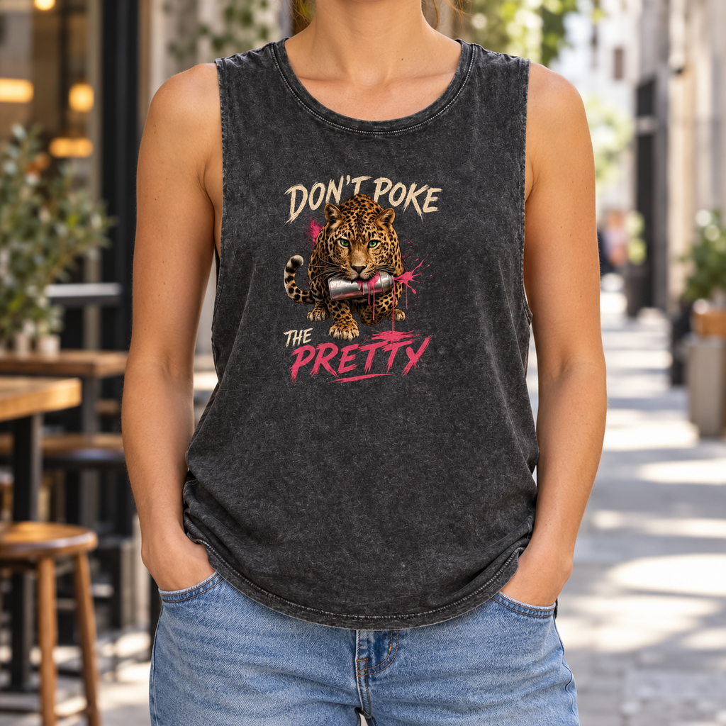 Don’t Poke the Pretty — Black Stone stonewash tank on model — front graphic; back plain.